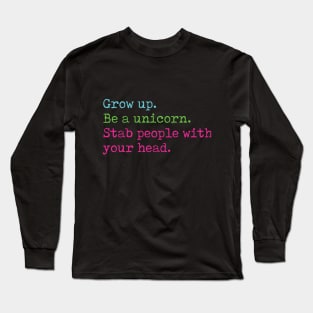 Be a unicorn Long Sleeve T-Shirt